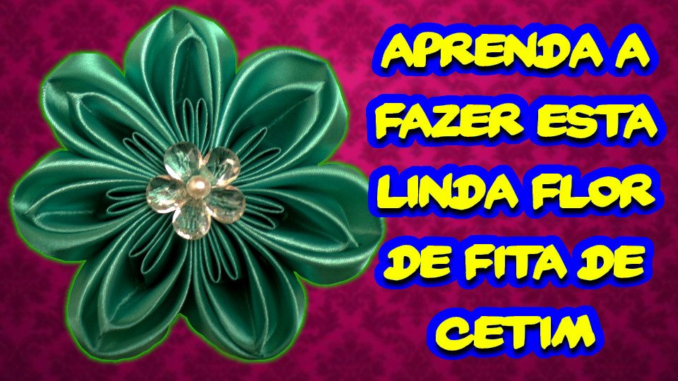 Vídeo - Aprenda a Fazer Esta Linda Flor de Fita de Cetim - Artesanato Brasileiro - Passo a Passo DIY #03